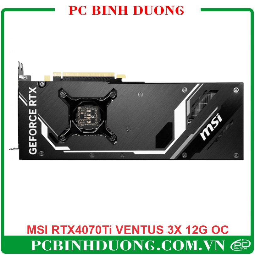 Card màn hình MSI RTX 4070Ti Ventus 3X 12G OC