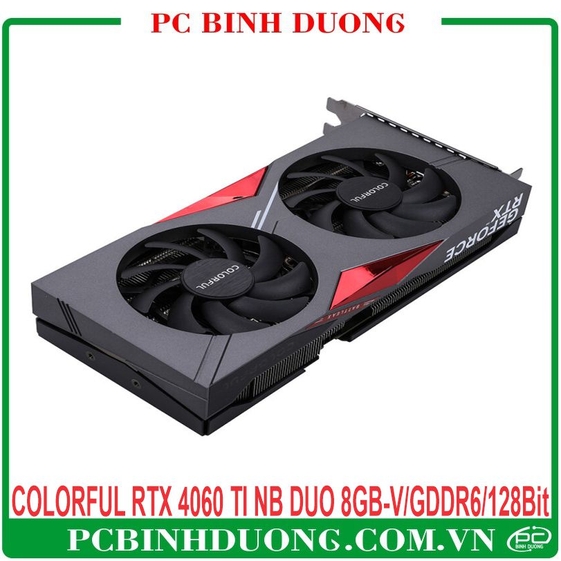 Card màn hình Colorful RTX 4060 Ti NB DUO 8Gb-V (GDDR6/128 Bit) - 2 Fan