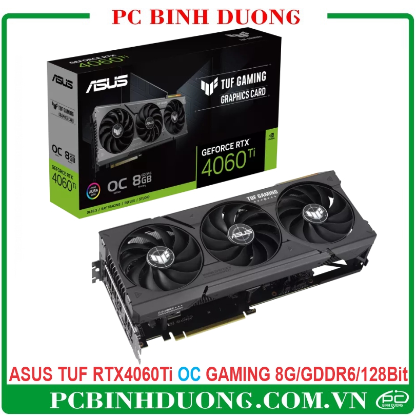 Card màn hình Asus Tuf RTX 4060 Ti OC Edition Gaming 8Gb/GDDR6/128Bit 3 Fan (TUF-RTX4060TI-O8G-GAMING)
