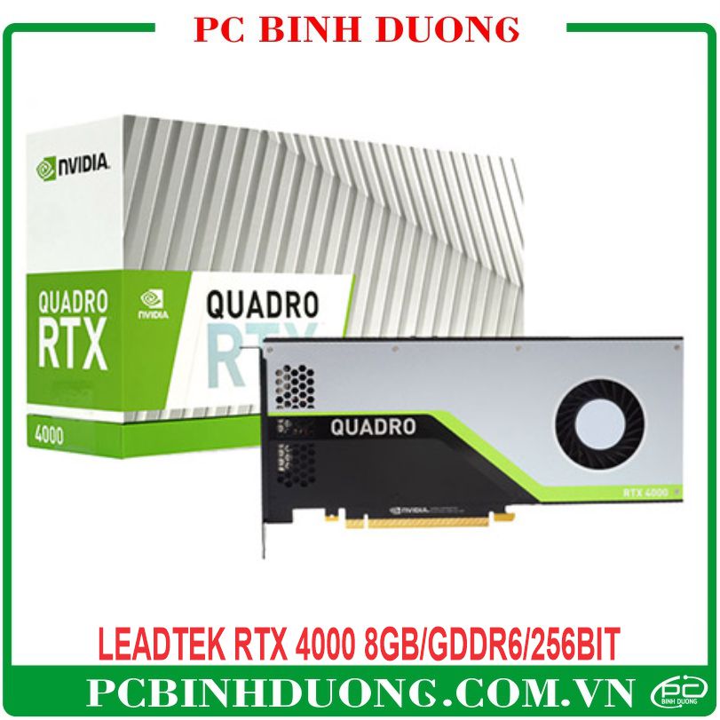 Card Màn Hình Leadtek NVIDIA RTX 4000 (8GB/GDDR6/256 Bit) - 1 Fan
