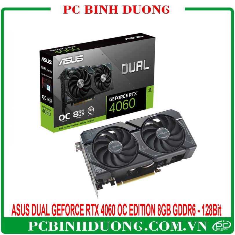 Card Màn Hình ASUS Dual GeForce RTX™ 4060 OC Edition (8GB/GDDR6/128Bit) - 2 Fan