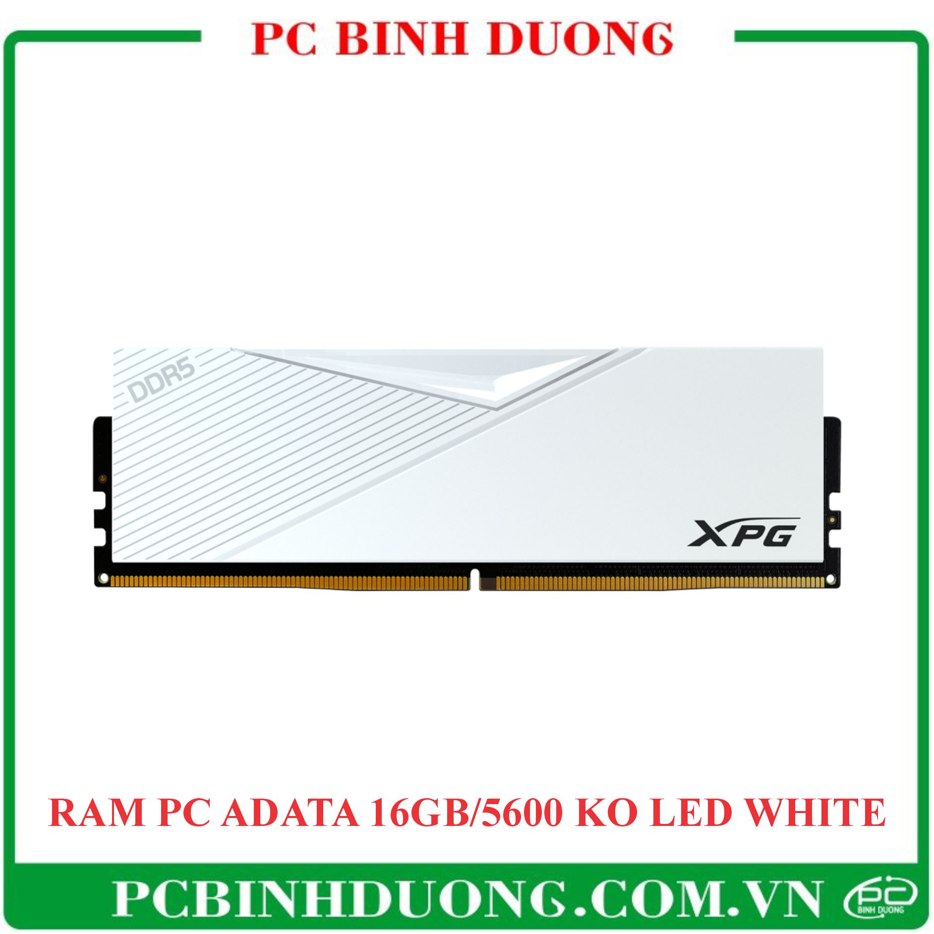 Ram PC Adata XPG Lancer DDR5 16GB/5600 16X1 AX5U5600C3616G-CLAWH Ko Led White